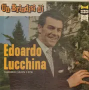LP - Edoardo Lucchinac - Un Brindisi Di Edoardo Lucchinac