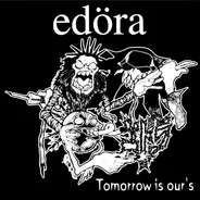 Edöra - Tomorrow Is Our's