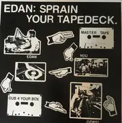 12inch Vinyl Single - Edan - Sprain Your Tapedeck