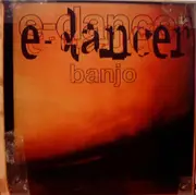 12'' - E-Dancer - Banjo