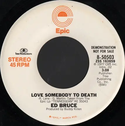 Ed Bruce - Love Somebody To Death