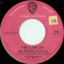 7inch Vinyl Single - Edd 'Kookie' Byrnes And Friend - Like I Love You / Kookie's Mad Pad
