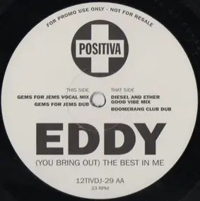 Eddy - (You Bring Out) The Best In Me