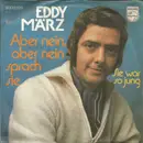 7inch Vinyl Single - Eddy März - Aber Nein, Aber Nein Sprach Sie