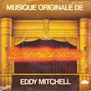 7inch Vinyl Single - Eddy Mitchell - Musique Originale De La Dernière Séance