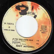 7inch Vinyl Single - Eddy Mitchell Accompagné Par London All Star - Je T'En Veux D'Etre Belle - EP