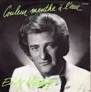 7inch Vinyl Single - Eddy Mitchell - Couleur Menthe À L'Eau