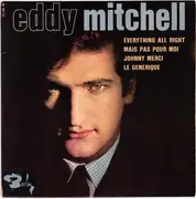 7inch Vinyl Single - Eddy Mitchell - Everything All Right