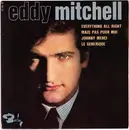 7inch Vinyl Single - Eddy Mitchell - Everything All Right