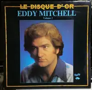 Eddy Mitchell - Le Disque D'Or (Volume 2)