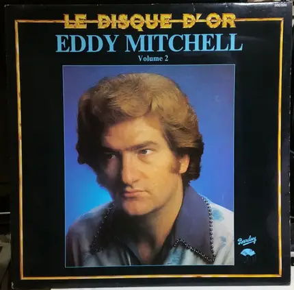 Eddy Mitchell - Le Disque D'Or (Volume 2)