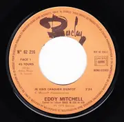 7inch Vinyl Single - Eddy Mitchell - Je Vais Craquer Bientot