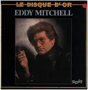Eddy Mitchell - Le Disque d'or