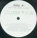 12'' - Eddy N. - Just Be Good To Me