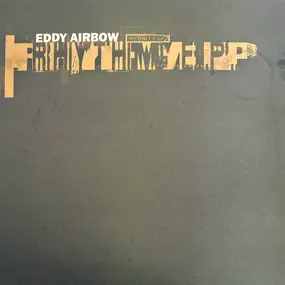 Eddy Airbow - Rhythm E.P. Vol. 2