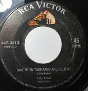 Eddy Arnold - Take Me In Your Arms And Hold Me / I'm Throwing Rice (At The Girl That I Love)