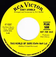 Eddy Arnold - This World Of Ours (Cette Nutt La)