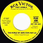 Eddy Arnold - This World Of Ours (Cette Nutt La)