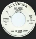 7inch Vinyl Single - Eddy Arnold - Turn The World Around / The Long Ride Home