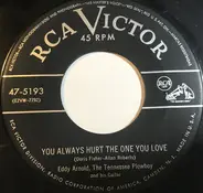 Eddy Arnold - You Always Hurt The One You Love / I'm Gonna Lock My Heart (And Throw Away The Key)