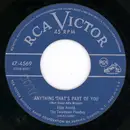 7inch Vinyl Single - Eddy Arnold - Anything That's Part Of You / Easy On The Eyes