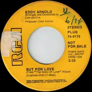Eddy Arnold - But For Love / My Lady Of Love