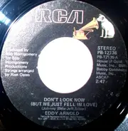 Eddy Arnold - Don't Look Now (But We Just Fell In Love)
