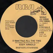 Eddy Arnold - (I Need You) All The Time