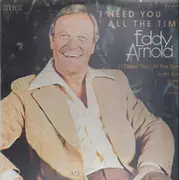 LP - Eddy Arnold - I Need You All The Time