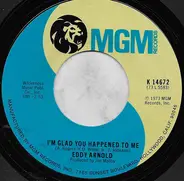 Eddy Arnold - I'm Glad You Happened To Me