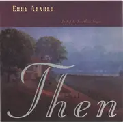 Double CD - Eddy Arnold - Last Of The Love Song Singers: Then & Now