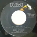 7inch Vinyl Single - Eddy Arnold - The Cattle Call / What Is Life Without Love