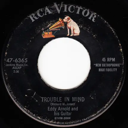 Eddy Arnold - When You Said Goodbye / Trouble In Mind