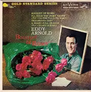 7inch Vinyl Single - Eddy Arnold - Bouquet Of Roses