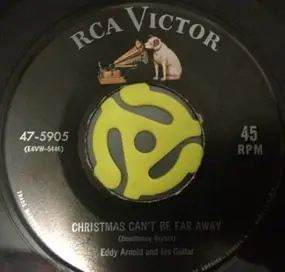 Eddy Arnold - Christmas Can't Be Far Away / I'm Your Private Santa Claus