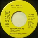 7inch Vinyl Single - Eddy Arnold - From Heaven To Heartache / Ten Times Forever More