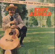 Eddy Arnold - Our Man Down South