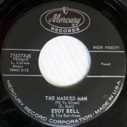 Eddy Bell & The Bel-Aires - The Masked Man (Hi Yo Silver) / Anytime
