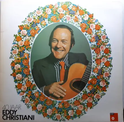 Eddy Christiani - 40 Jaar