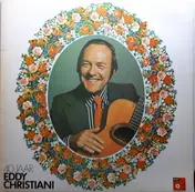 Eddy Christiani - 40 Jaar