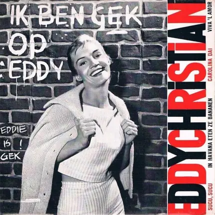 Eddy Christiani - Ik Ben Gek Op Eddy
