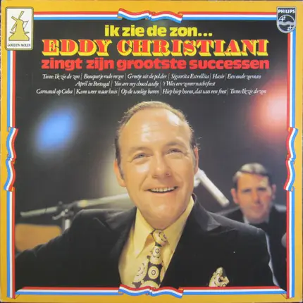 Eddy Christiani - Ik Zie De Zon...Eddy Christiani Zingt Zijn Grootste Successen