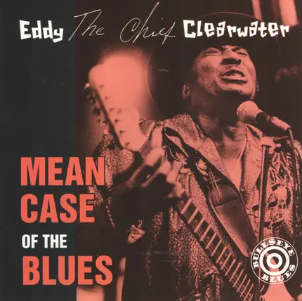 Eddy Clearwater - Mean Case of the Blues