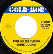 Eddy Duchin - Time On My Hands / What Is This Thing Called Love