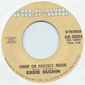 Eddy Duchin - Shine On Harvest Moon / Smiles