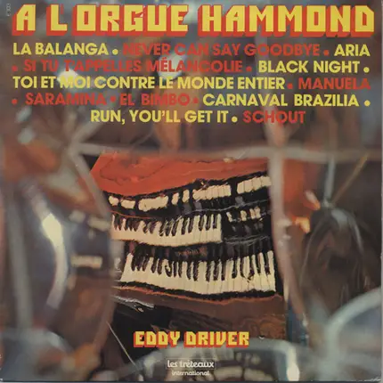 Eddy Driver - A L'Orgue Hammond