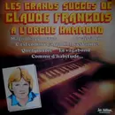 LP - Eddy Driver - Les Grands Succès De Claude Francois À L'Orgue Hammond