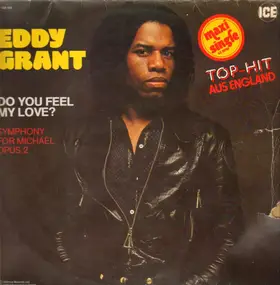 Eddy Grant - Do You Feel My Love?