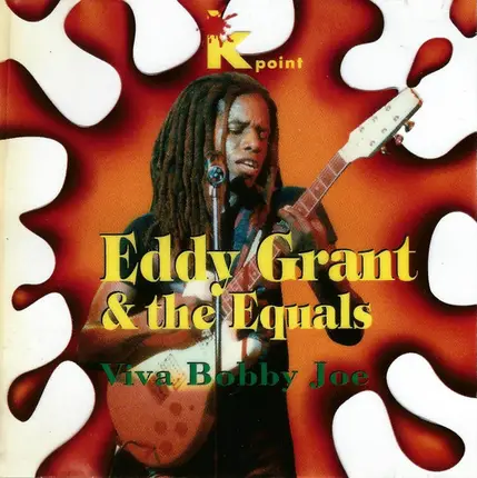 Eddy Grant & The Equals - Viva Bobby Joe