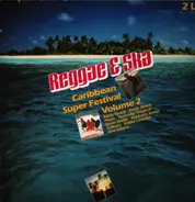 Eddy Grant, Pluto, Culture a.o. - Reggae & Ska Caribbean Super Festival Volume 2